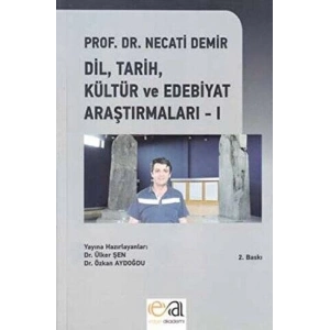 Prof. Dr. Necati Demir Dil Tarih Kültür Ve Edebiyat Araştırmaları 1