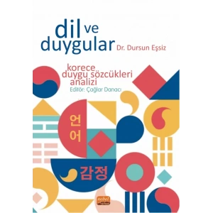 DİL VE DUYGULAR - Korece Duygu Sözcükleri Analizi