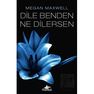 Dile Benden Ne Dilersen