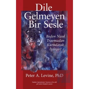 Dile Gelmeyen Bir Sesle