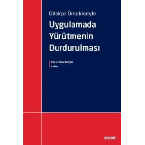 Dilekçe ÖrnekleriyleUygulamada Yürütmenin Durdurulması