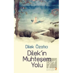 Dilek’in Muhteşem Yolu