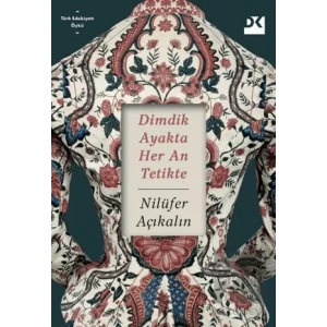 Dimdik Ayakta Her An Tetikte