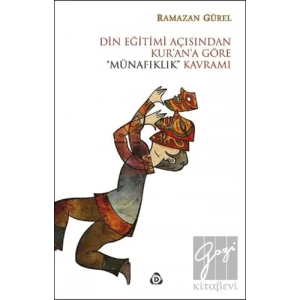 Din Eğitimi Açısından Kurana Göre Münafıklık Kavramı