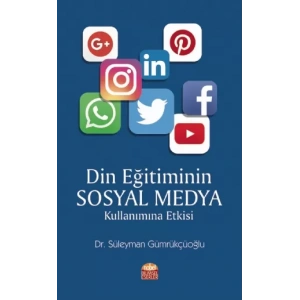 Din Eğitiminin Sosyal Medya Kullanımına Etkisi