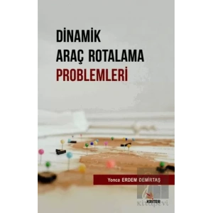 Dinamik Araç Rotalama Problemleri