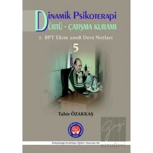 Dinamik Psikoterapi / Dürtü Çatışma Kuramı 5