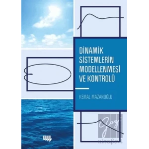 Dinamik Sistemlerin Modellenmesi ve Kontrolü