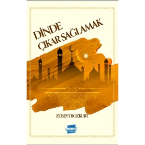 Dinde Çıkar Sağlamak