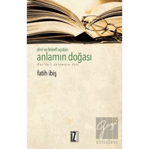 Dini ve Felsefi Açıdan Anlamın Doğası