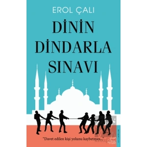 Dinin Dindarla Sınavı