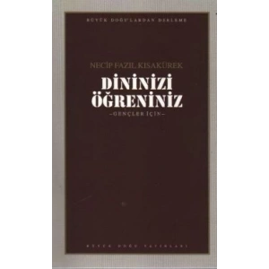 Dininizi Öğreniniz : 103 - Necip Fazıl Bütün Eserleri