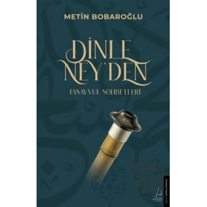 Dinle Ney’den Tasavvuf Sohbetleri