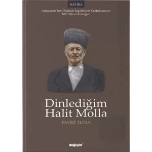 Dinlediğim Halit Molla