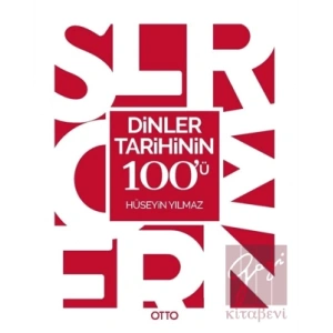 Dinler Tarihinin 100ü