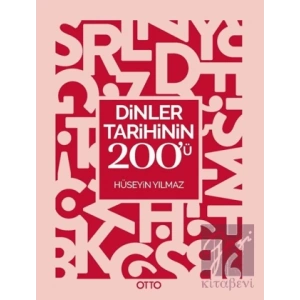 Dinler Tarihinin 200’ü