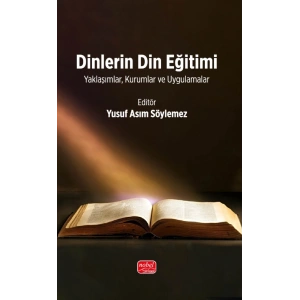 DİNLERİN DİN EĞİTİMİ - Yaklaşımlar, Kurumlar ve Uygulamalar