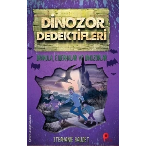 Dinozor Dedektifleri - Drakula, Ejderhalar ve Dinozorlar