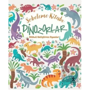 Dinozorlar Dikkat Geliştiren Oyunlar - Sobeleme Kitabı