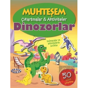 Dinozorlar - Muhteşem Çıkartmalar ve Aktiviteler
