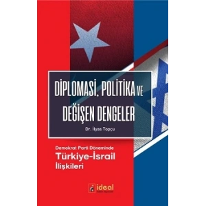 Diplomasi Politika ve Değişen Dengeler
