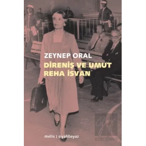 Direniş ve Umut: Reha İsvan