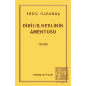 Diriliş Neslinin Amentüsü