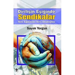 Dirilişin Eşiğinde Sendikalar