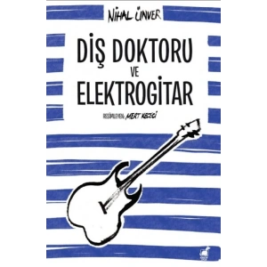 Diş Doktoru ve Elektrogitar