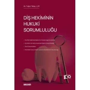 Diş Hekiminin Hukuki Sorumluluğu