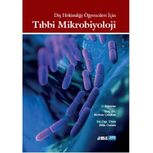Diş Hekimliği Öğrencileri İçin TIBBİ MİKROBİYOLOJİ