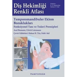 DİŞ HEKİMLİĞİ RENKLİ ATLASI TEMPOROMANDİBULER EKLEM BOZUKLUKLARI - PALME Y.
