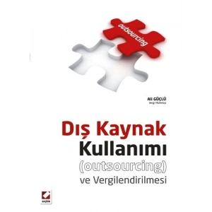 Dış Kaynak Kullanımı ve Vergilendirilmesi (Outsourcing)