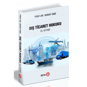 Dış Ticaret Hukuku El Kitabı