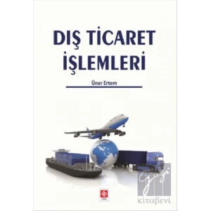 Dış Ticaret İşlemleri