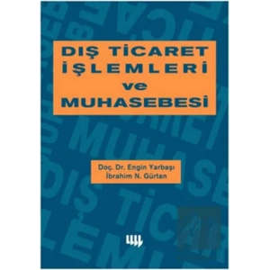 Dış Ticaret İşlemleri ve Muhasebesi