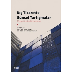 Dış Ticarette Güncel Tartışmalar