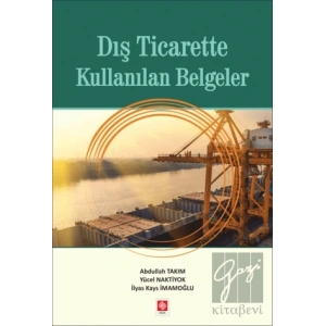 Dış Ticarette Kullanılan Belgeler