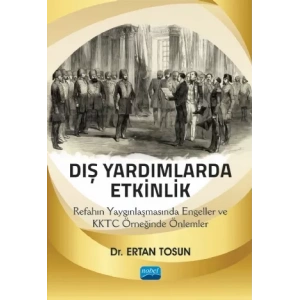 DIŞ YARDIMLARDA ETKİNLİK: Refahın Yaygınlaşmasında Engeller ve KKTC Örneğinde Önlemler