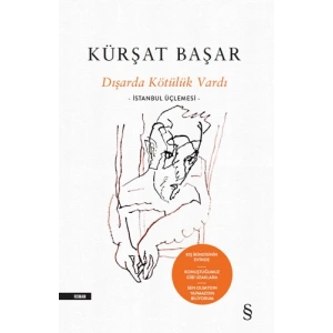 Dışarda Kötülük Vardı (Ciltli)