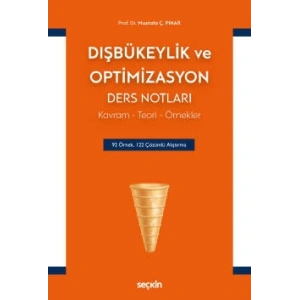 Dışbükeylik ve Optimizasyon Ders Notları Kavram – Teori – Örnekler