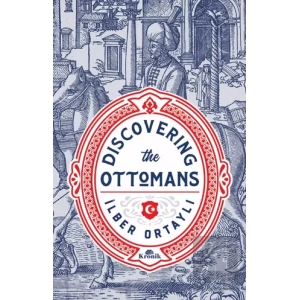 Discovering The Ottomans