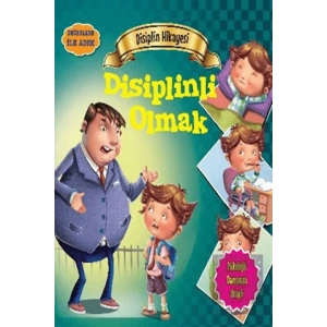 Disiplin Hikayesi: Disiplinli Olmak