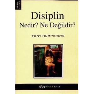Disiplin Nedir? Ne Değildir?