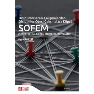 Disiplinler Arası Çalışmalardan Disiplinler Ötesi Çalışmalara Köprü SOFEM