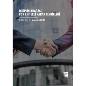 Disiplinler Arası Çok Kriterli Karar Teknikleri