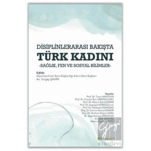 Disiplinlerarası Bakışta Türk Kadını