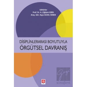 Disiplinlerarası Boyutuyla Örgütsel Davranış