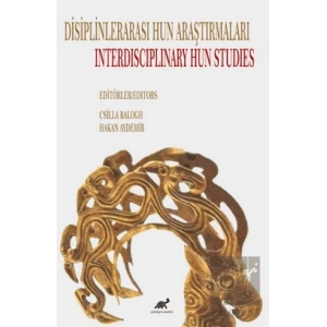 Disiplinlerarası Hun Araştımaları / Interdisciplinary Hun Studies