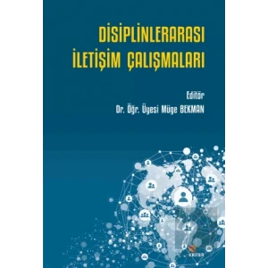 Disiplinlerarası İletişim Çalışmaları